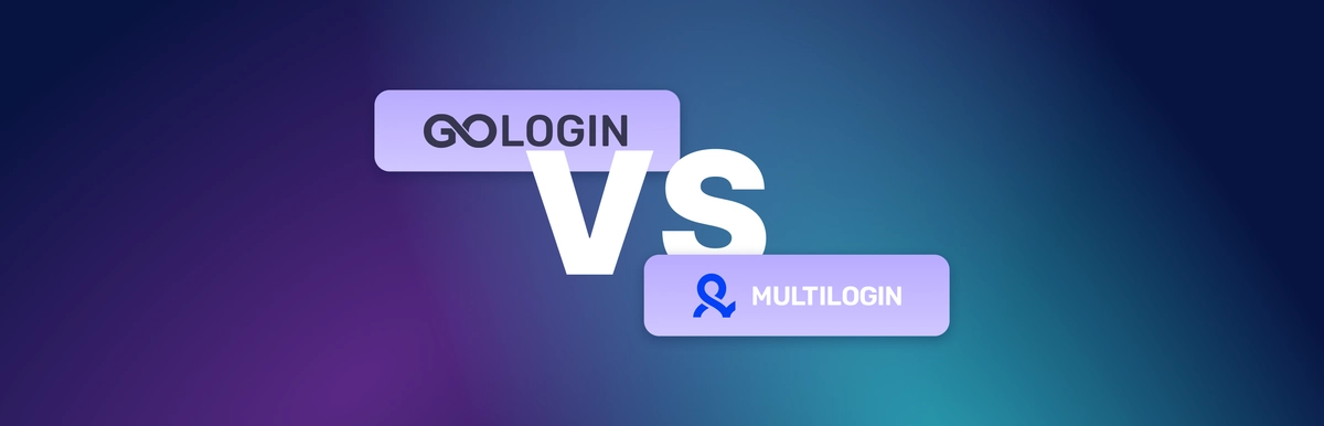 Comparaison de Gologin VS Multilogin