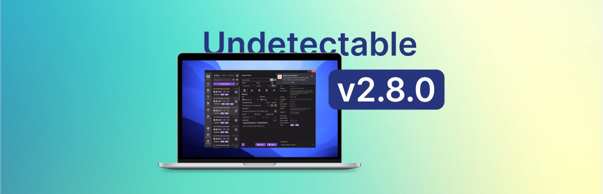 Update Undetectable browser 2.8.0 – Dark theme and minor features