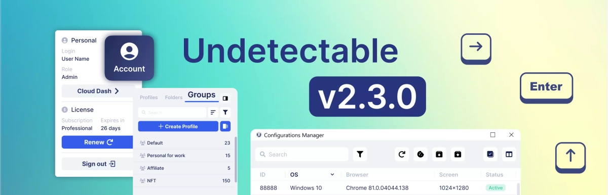 Mise à jour du navigateur Undetectable 2.3.0 : journal des modifications expliqué