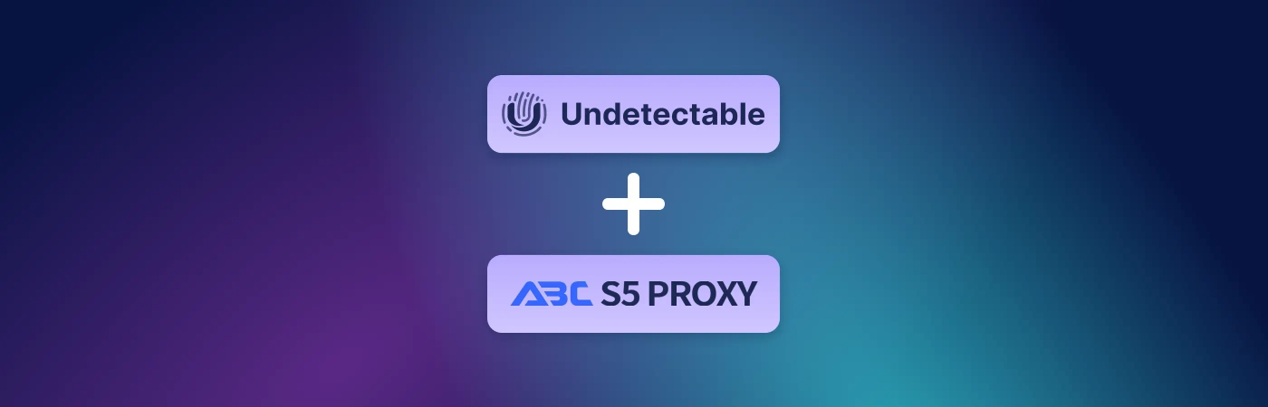 Conectar ABCProxy al navegador Undetectable: Guía paso a paso.