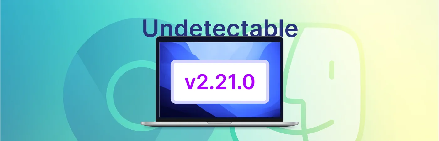 Undetectable v2.21.0
