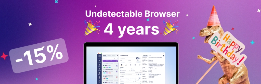 🎉 Undetectable Browser — 4 năm! Khuyến mãi 🎉