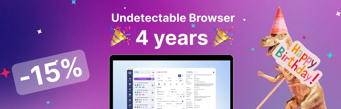 🎉 Undetectable Browser — 4周年！优惠 🎉