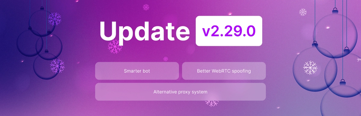Undetectable 2.29.0: Новая система работы с прокси и улучшения