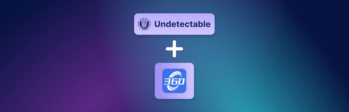 How to use 360Proxy in Undetectable browser